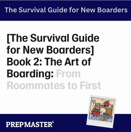 [Audio Book] The Survival Guide for Boarders: Book 2: The Art of Boarding: From Roommates to First Impressions]] by PrepMaster
